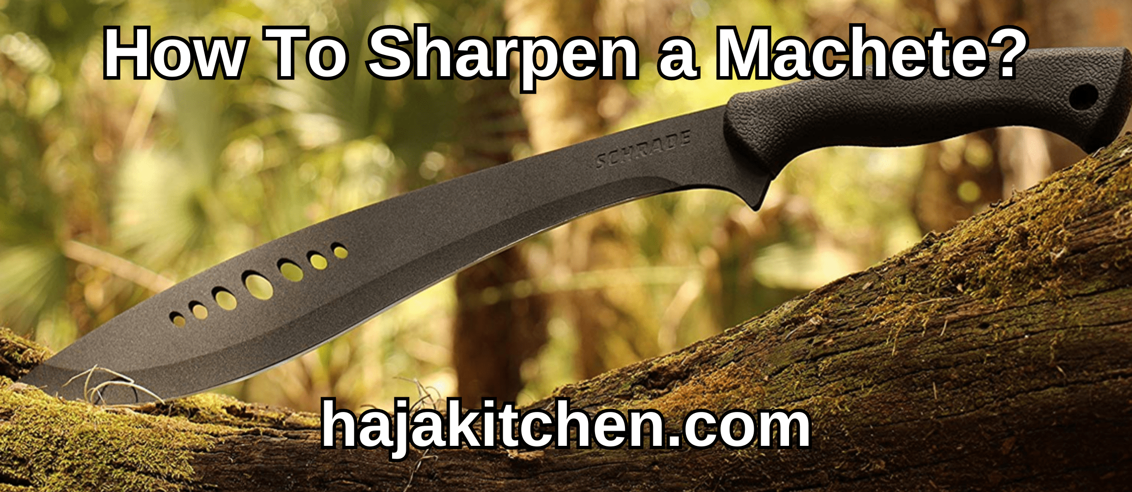 How To Sharpen a Machete