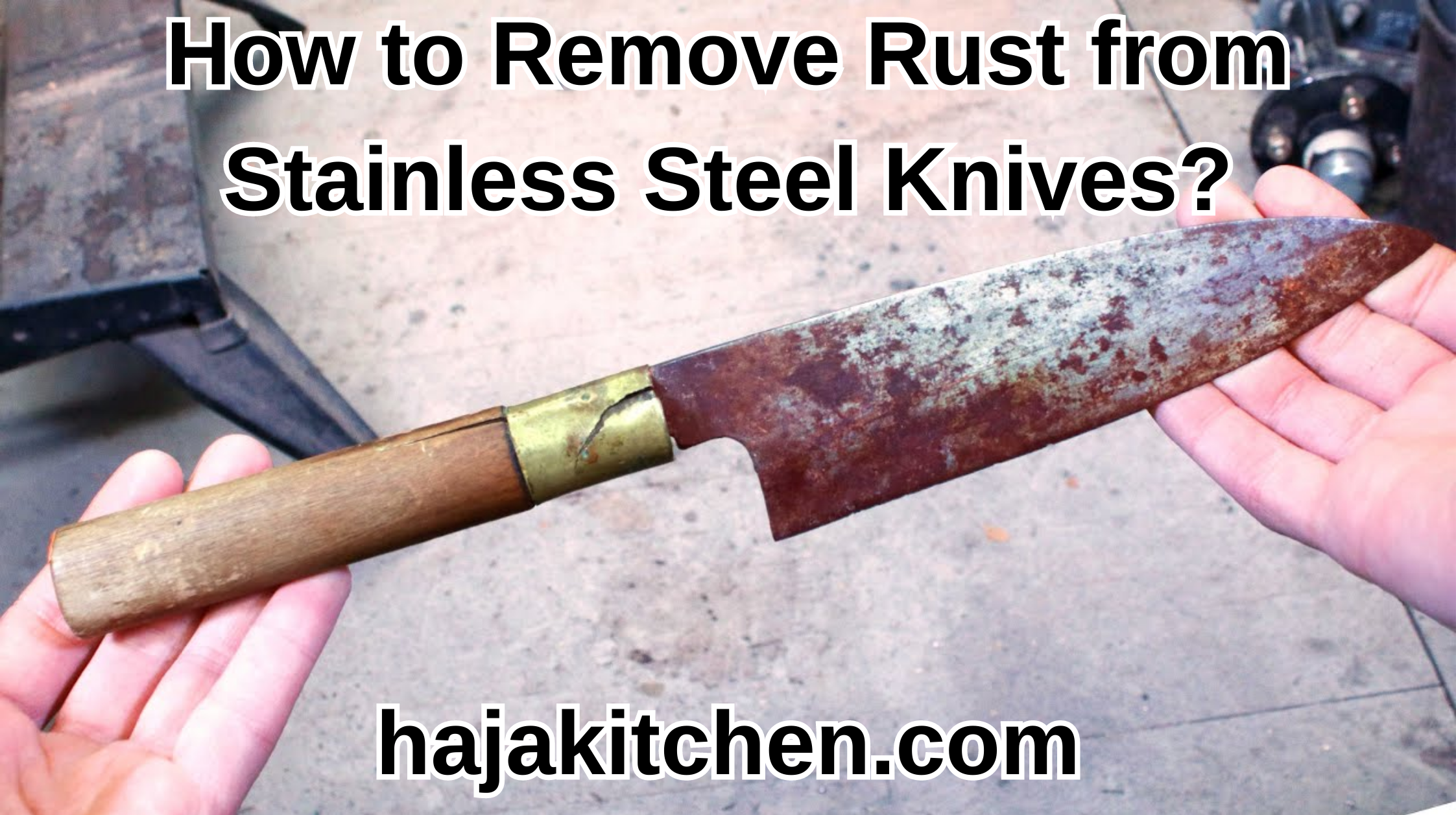 How to Remove Rust from Stainless Steel Knives