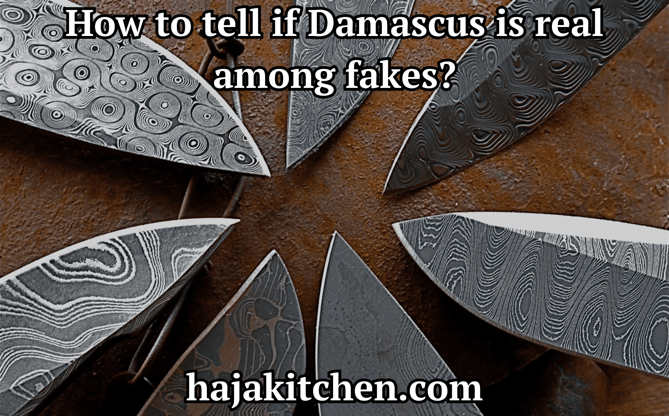 How to tell if Damascus is real among fakes (1) (1)