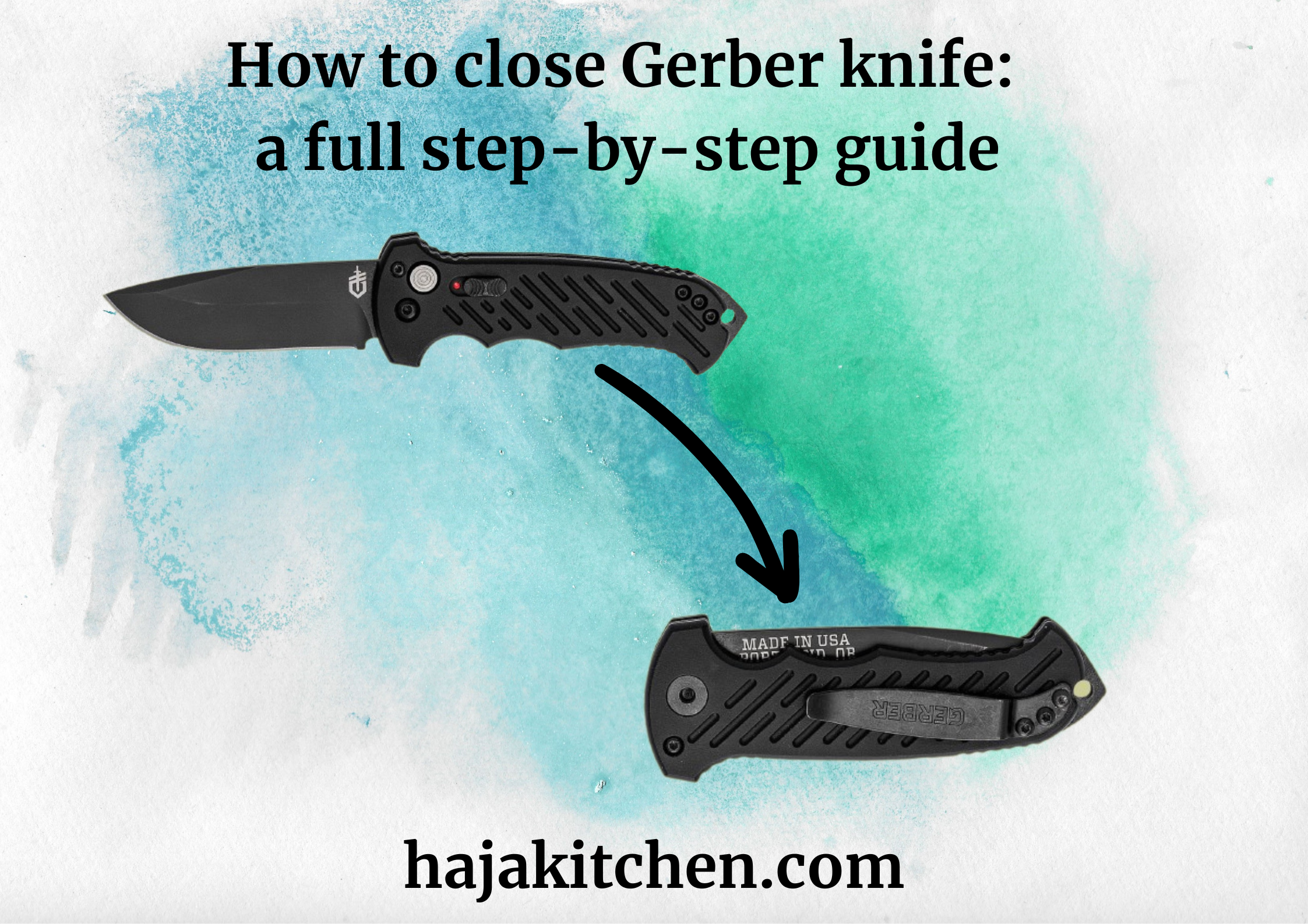 How to close Gerber knife a full step-by-step guide
