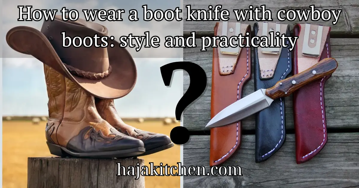 How to wear a boot knife with cowboy boots